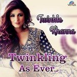 Twinkle Khanna - Twinkling As Ever - Rajesh Dubey Song Download